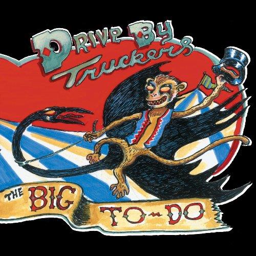 Drive-By Truckers The Big To-Do (2LP)